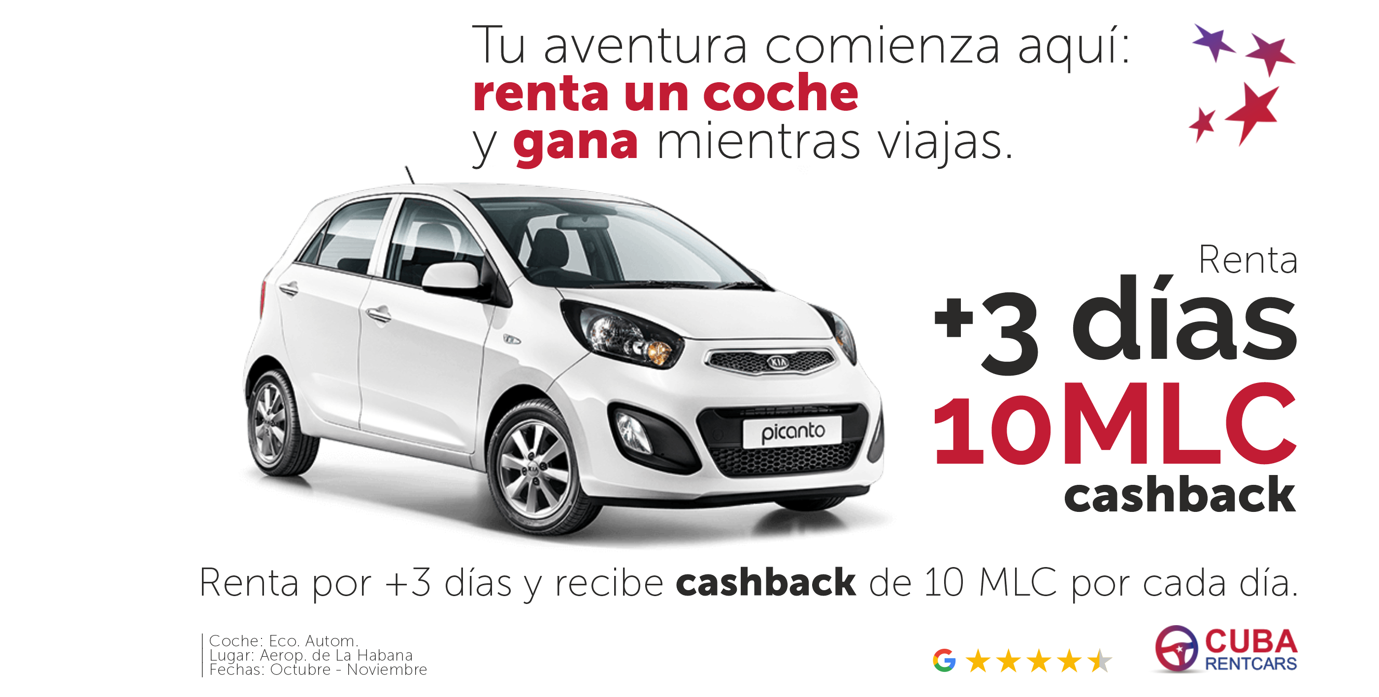 Cashback: renta un coche Eco automático y recibe 10 MLC de devolución por día en el Aeropuerto de La Habana.